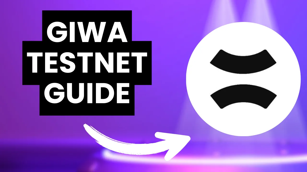 Giwa Testnet Airdrop Guide