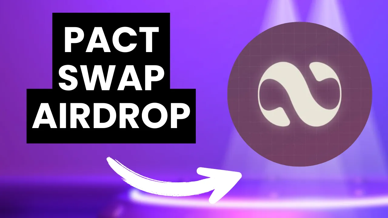 Pact Swap Labs Airdrop Guide