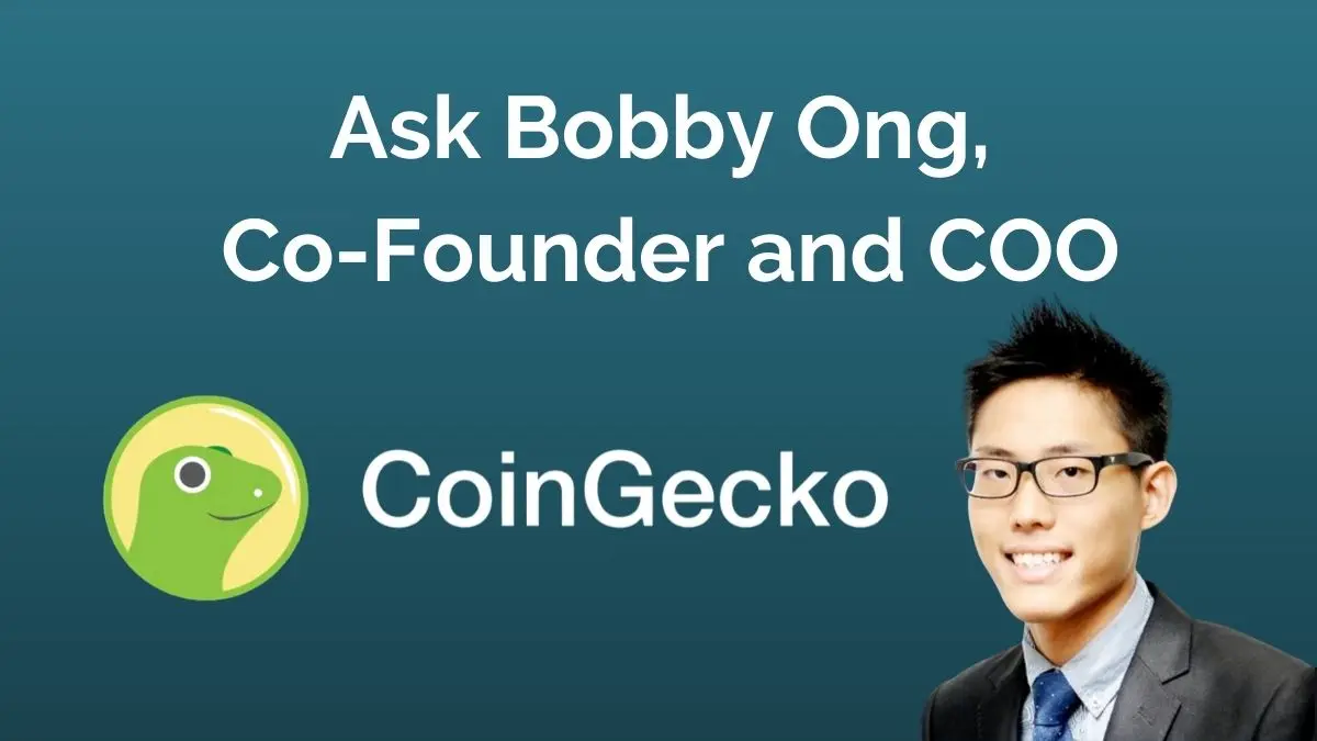 Ask Bobby Ong Coingecko