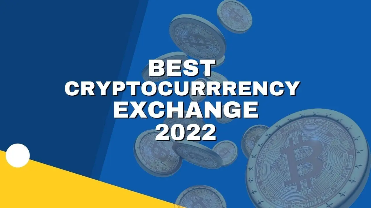 Best cryptocurrency exchange 2022