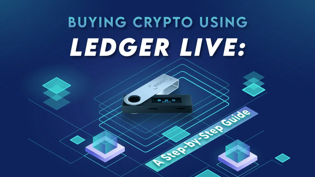 Buying Cryptocurrency Using Ledger Live: A Step-by-Step Guide