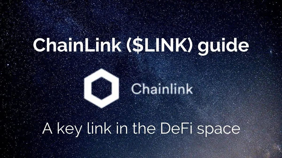 ChainLink ($LINK) guide: A key link in the DeFi space