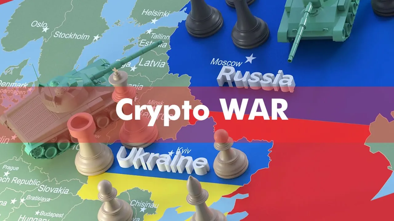 Crypto War - The role of cryptocurrencies in the Russian Ukrain Conflict