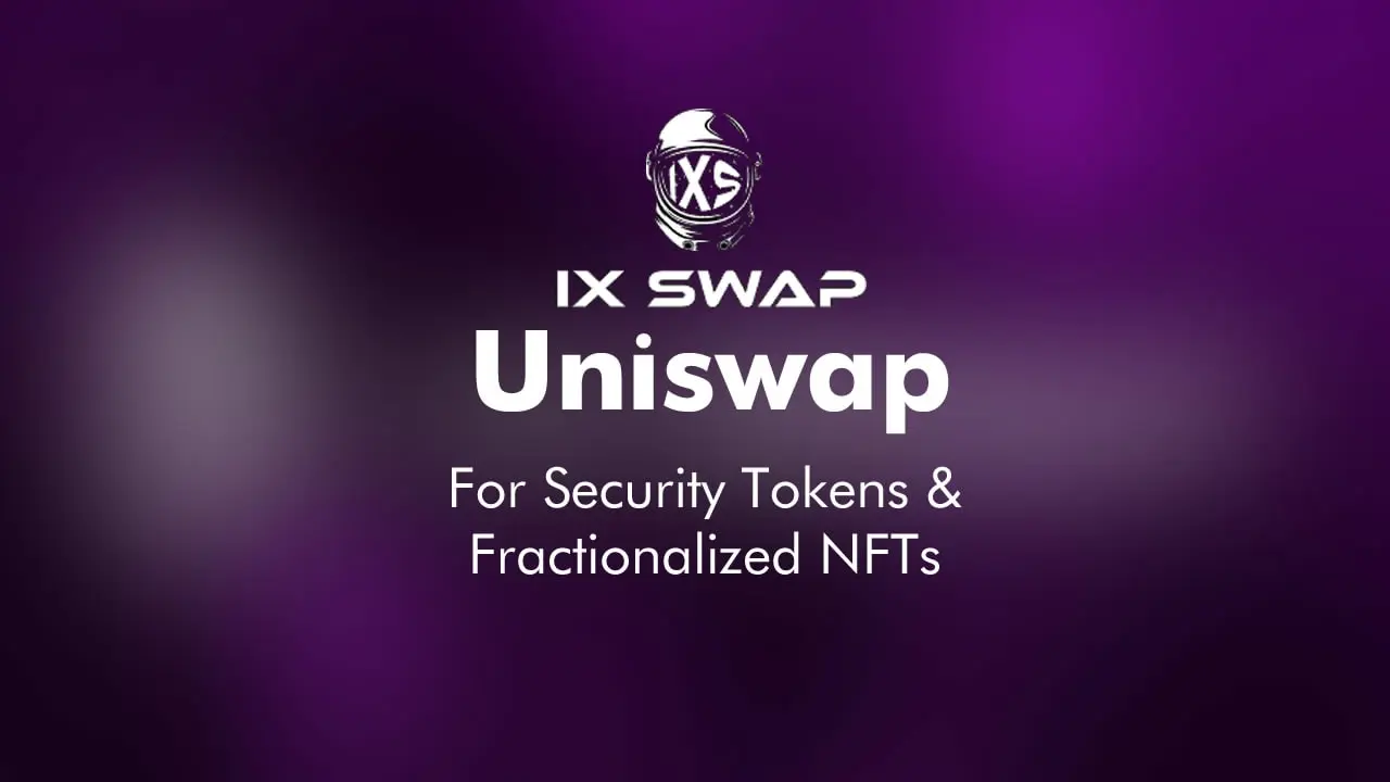 The Uniswap For Security Tokens & Fractionalized NFTs