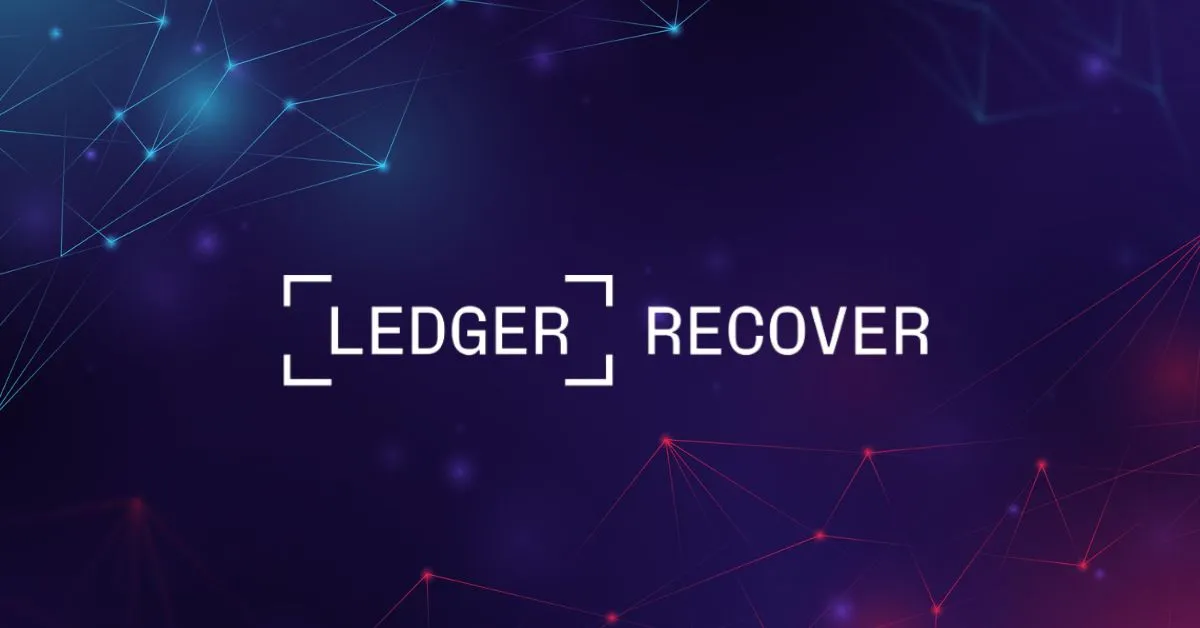Ledger Recover: Everything You Wanted To Know