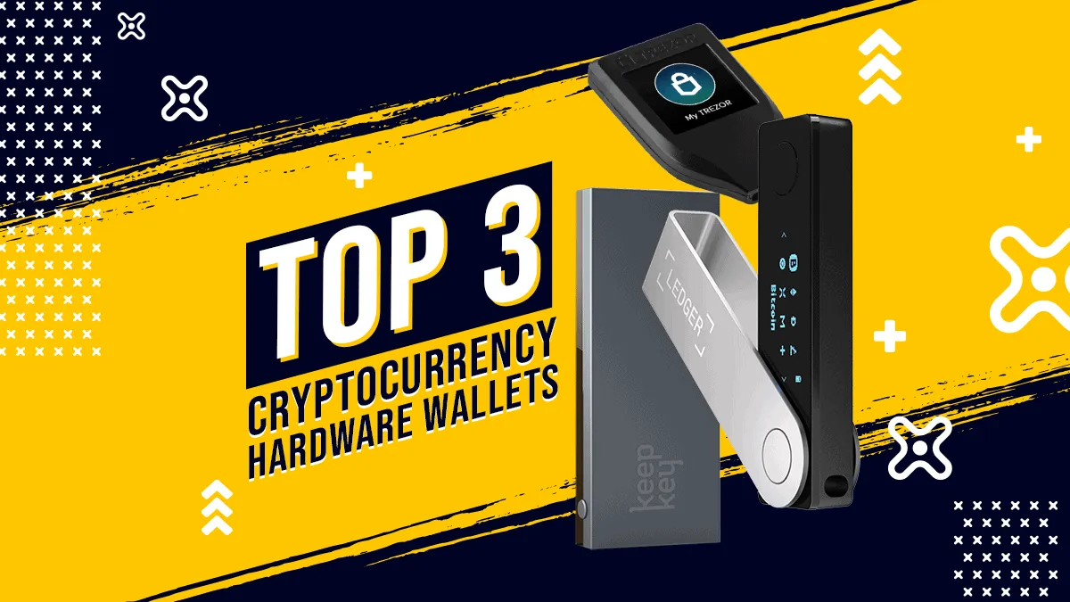 Top 3 Cryptocurrency Hardware Wallets: Which One’s Best?