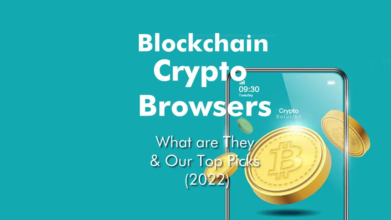 Blockchain Crypto Browsers