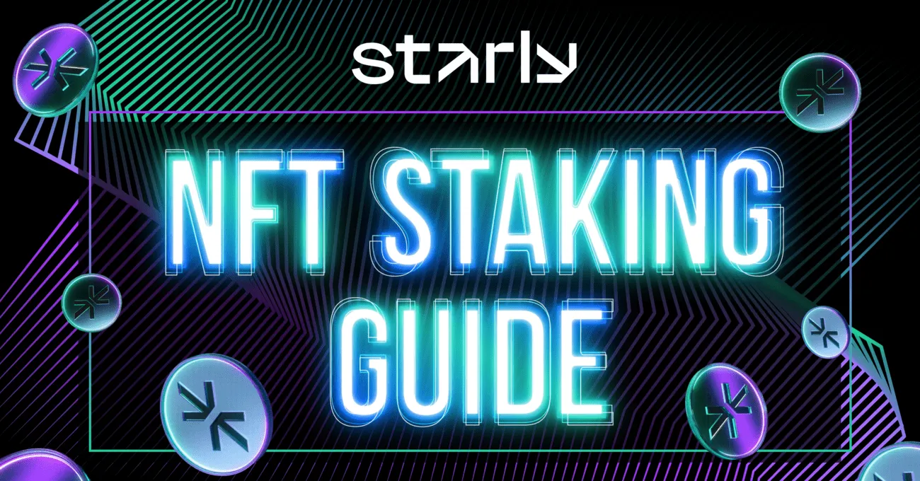 Starly NFT Staking: How to Tutorial and Guide